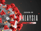 COVID-19 Pandemic In Malaysia 