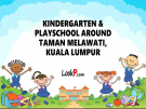 Kindergarten & Playschool around Taman Melawati, Kuala Lumpur
