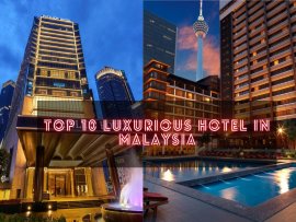 Top 10 Luxurious Hotel In Malaysia picture