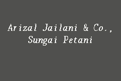 Arizal Jailani & Co., Sungai Petani, Law Firm in Sungai Petani