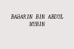 BAHARIN BIN ABDUL MUBIN, Pesuruhjaya Sumpah in Karung Berkunci 11035