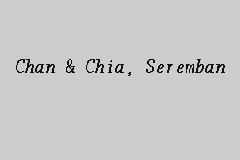 Chan & Chia, Seremban business logo picture