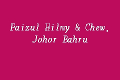 Faizul Hilmy & Chew, Johor Bahru business logo picture