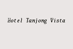 Tanjong vista hotel Hotel Tanjong