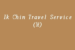 ik chin travel service (k) sdn bhd