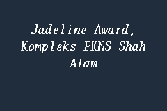 Jadeline Award Kompleks Pkns Shah Alam Money Changer In Shah Alam