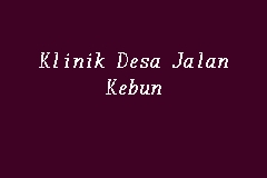 Klinik Desa Jalan Kebun business logo picture