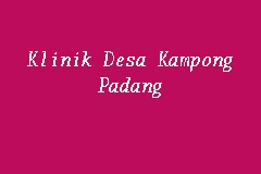 Klinik Desa Kampung Padang, Hulu Langat business logo picture