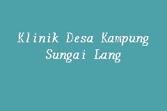 Klinik Kesihatan Sungai Lang business logo picture
