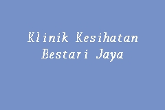 Klinik Kesihatan Bestari Jaya business logo picture