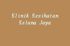 Klinik Kesihatan Kelana Jaya business logo picture