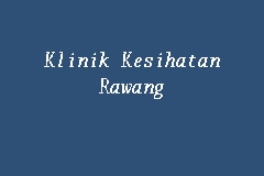 Klinik Kesihatan Rawang business logo picture