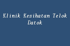 Klinik Kesihatan Telok Datok business logo picture