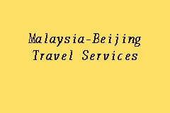 malaysia beijing travel services sdn bhd