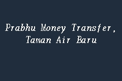 Prabhu Money Transfer, Taman Air Baru business logo picture