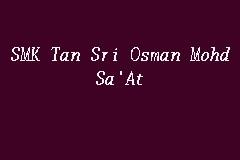 SMK Tan Sri Osman Mohd Sa'At, Secondary School in Pontian